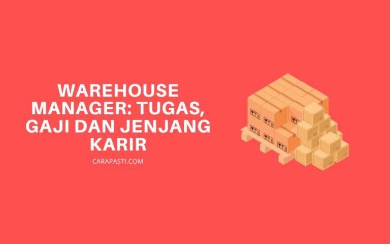 warehouse-manager-tugas-dan-besaran-gajinya-carapasti